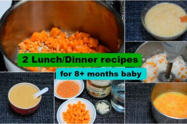 2 Lunch/Dinner Recipes for 8+ months Baby l Healthy Baby Food Recipe l Stage 2 Homemade Baby Food