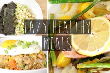 3 Quick & Easy Healthy Dinner Ideas FOR LAZY PEOPLE + Recipes | Eva Chung
