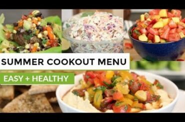 SUMMER COOK OUT MENU | 7 Easy + Healthy Recipes