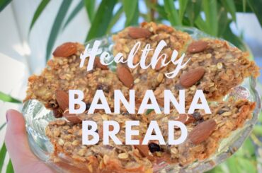 HEALTHY BANANA BREAD - recipe
