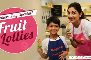 Fruit Lollies | Shilpa Shetty Kundra | Healthy Recipes | B Natural Fruit Beverages