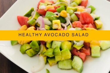Healthy Avocado Salad | Cucumber, Tomato, And Avocado Salad | Weight Loss Recipes