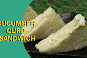 Cucumber & Curd Sandwich | Curd Sandwich Recipe | कर्ड सैंडविच | Healthy Breakfast Recipe | Food Tak