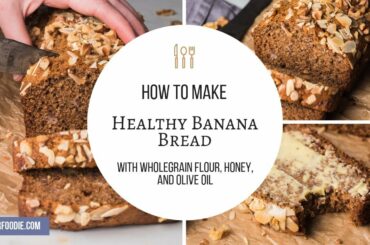 Banana Bread Recipe (Healthy and Wholegrain)