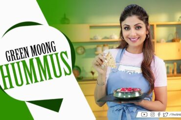 Green Moong Hummus | Shilpa Shetty Kundra | Healthy Recipes | The Art of Loving Food