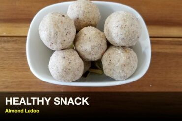 Almond Ladoo / Healthy snack Ideas for kids / Kids school snack recipe /