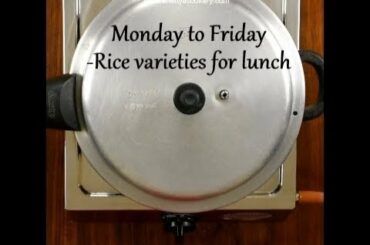 Monday to Friday Rice varieties for Lunch | Easy and healthy lunch recipes | lunchbox ideas