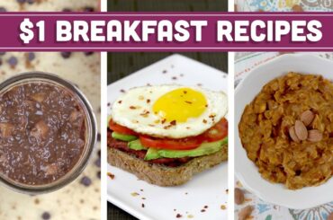 Healthy $1 Breakfast Recipes - Easy Budget Meals with Vegan Options! - Mind over Munch