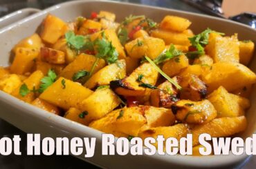 #4 Hot Honey Roasted Swede - Healthy Low calorie cooking recipe