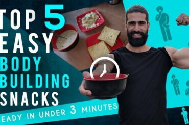 TOP 5 BODYBUILDING SNACKS FOR Students and Office People (Quick and Easy Meals)