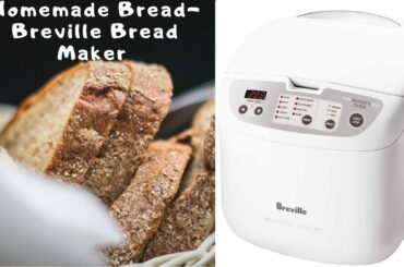 Healthy Homemade Bread using Breville Bread Maker