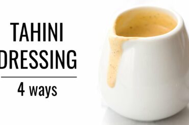 TAHINI DRESSING: 4 WAYS | Healthy Salad Dressings | #SALADWEEK