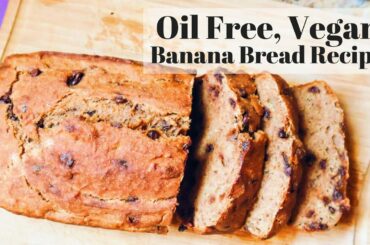 Healthy, Oil Free, Plant Based Banana Bread - RECIPE EDIT IN DESCRIPTION