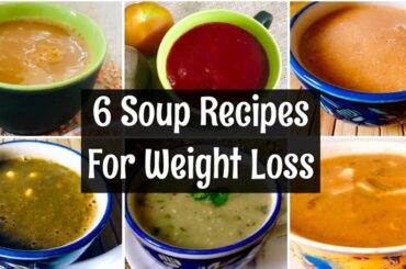6 Winter Soup Recipes For Weight Loss | Lentil, Spinach, Beetroot, Sprouts, Pumpkin Soup Recipes