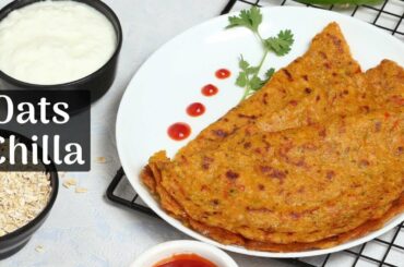 ओट्स के चिल्ले | Oats Chilla Recipe | Weight Loss Breakfast | Healthy Recipes |Oats Recipes in Hindi