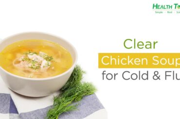 Clear Chicken Soup for Cold & Flu | Low calorie Soup | Healthy Recipe by Anjali Mukerjee