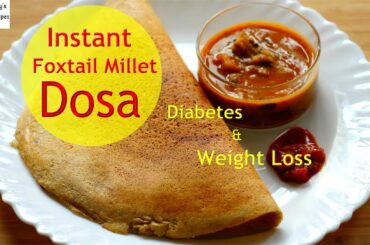 Easy Instant Foxtail Millet Dosa For Diabetes - Thina Dosa - Healthy Dinner Recipes For Weight Loss
