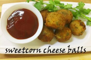 Easy and healthy snack recipe for kids/Sweet corn cheese balls