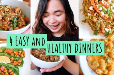 4 EASY and HEALTHY DINNER RECIPES | Quick + Cheap Dinner Ideas