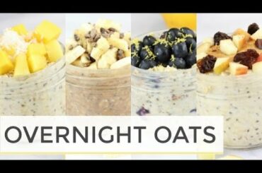How To Make Overnight Oats | 4 Easy Healthy Recipes