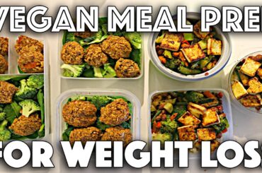 VEGAN MEAL PREP FOR WEIGHT LOSS | Protein-packed recipes