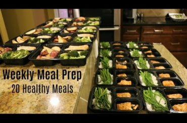 Weekly Meal Prep - 20 Healthy Meals