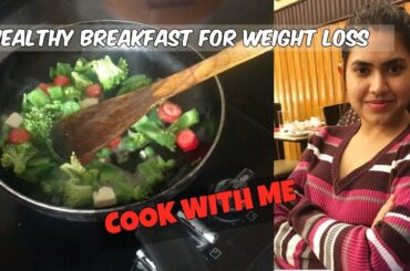 Healthy BREAKFAST ideas for weight loss FAST | Indian vegetarian Breakfast recipes for weight loss