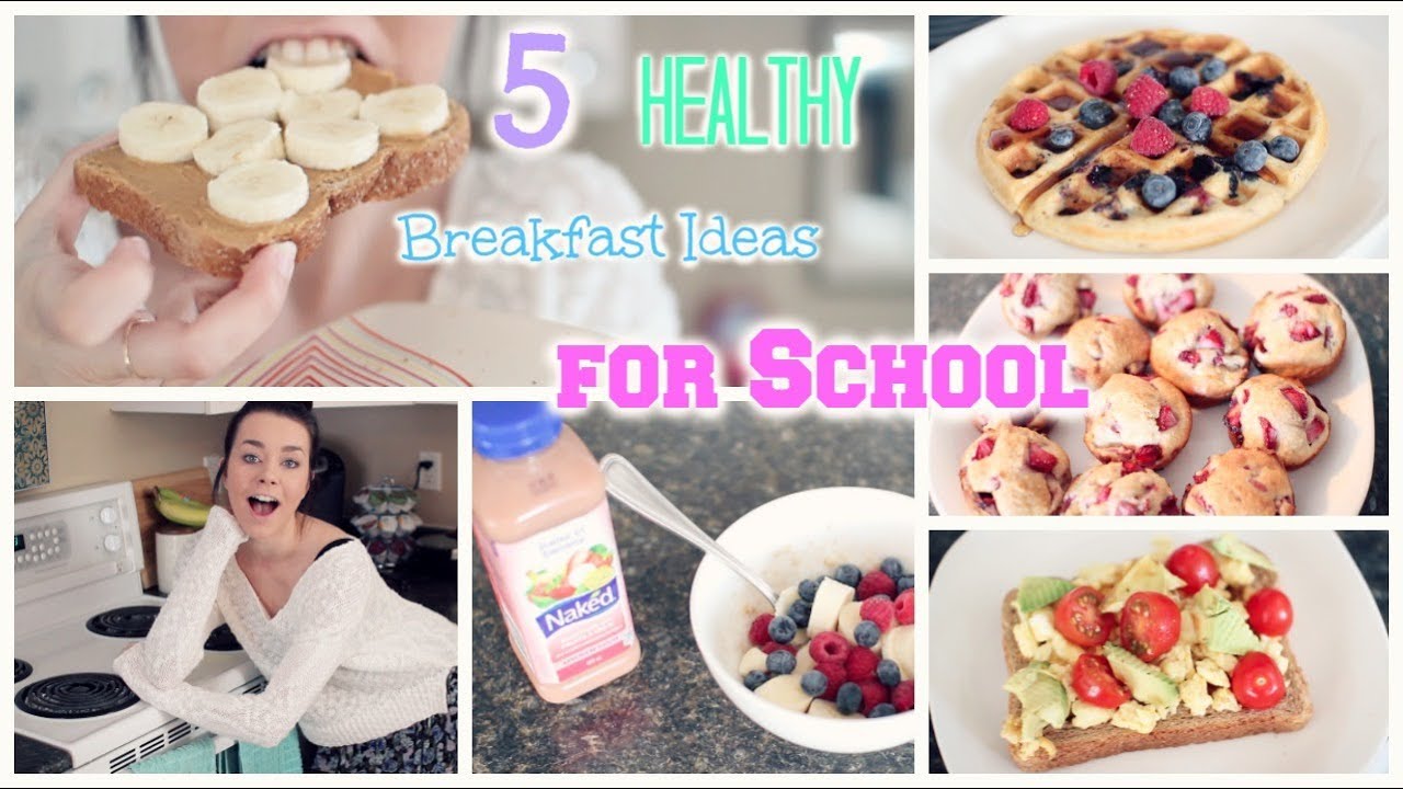 5 Quick & Healthy Breakfast Ideas for School! 5 Quick & Healthy Breakfast Ideas for School!