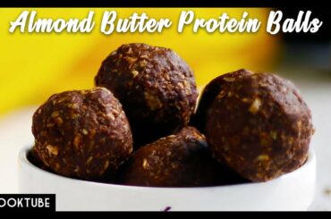 Almond Butter Protein Balls Recipe | Healthy Snacks Recipes | Almond Butter Recipe