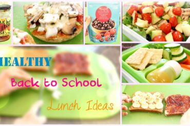 Back to School Healthy Lunch Ideas