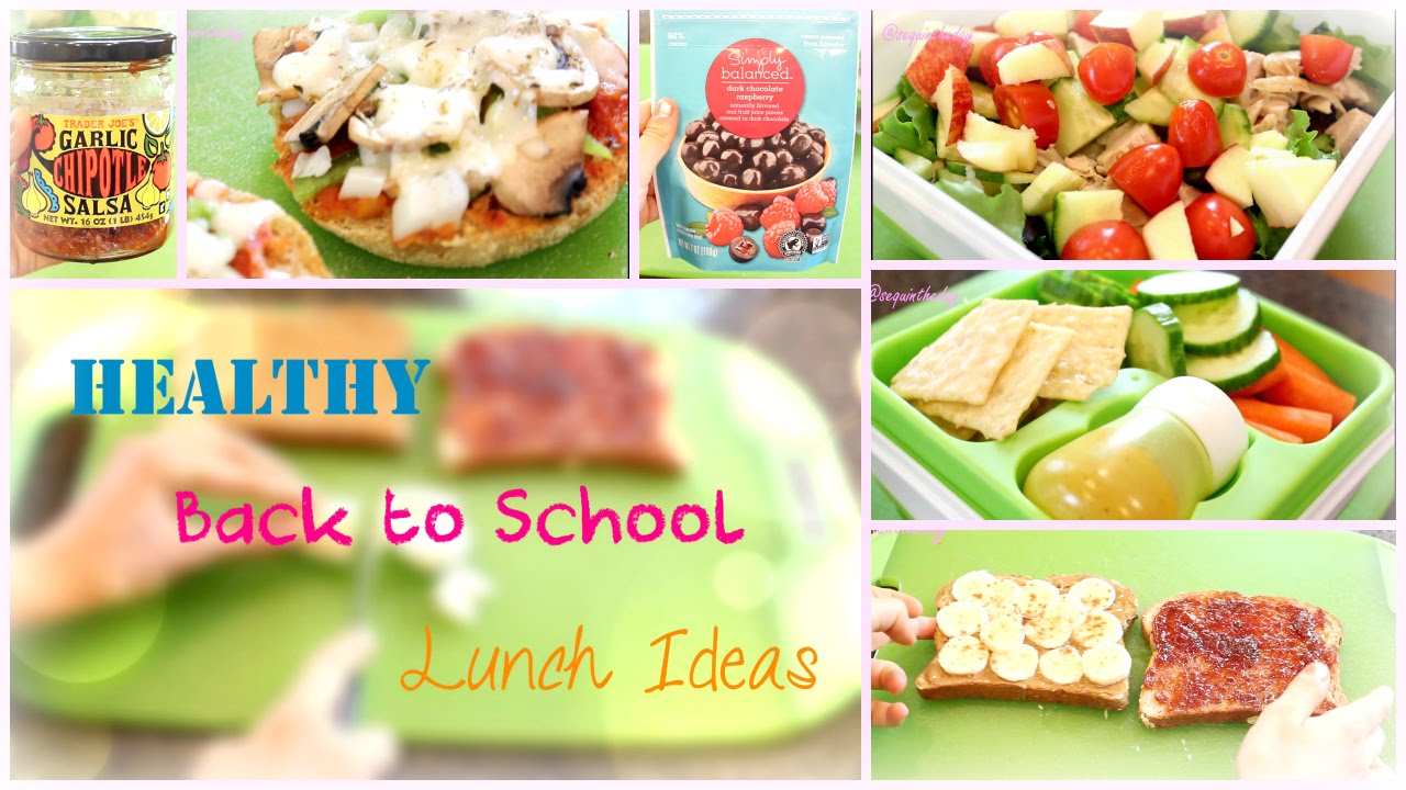 Back to School Healthy Lunch Ideas Back to School Healthy Lunch Ideas