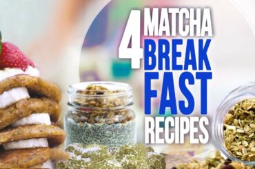 4 Weight Loss Breakfast Recipes with Matcha | Joanna Soh