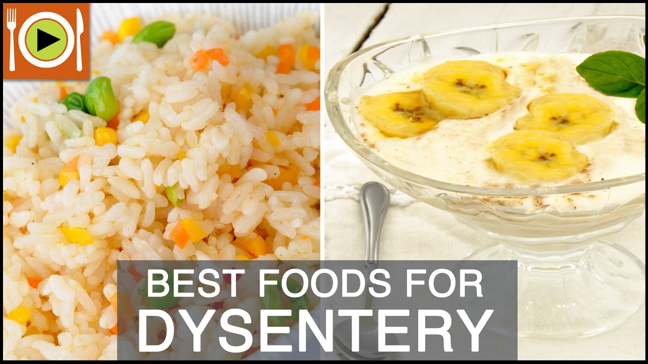 How to Treat Dysentery | Foods & Healthy Recipes How to Treat Dysentery | Foods & Healthy Recipes