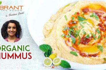 How to Prepare Organic Hummus | Healthy Food Recipes | Vibrant Living