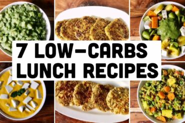 7 Low Carbs Lunch Recipes | Healthy Vegetarian Meal Ideas for Lunch | Weight Loss Recipes | Hindi