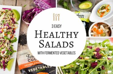 3 Healthy Salad Recipes With Fermented Vegetables