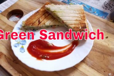 Healthy Green Sandwich || Easy Vegetable Grilled Sandwiches with no fat || 24 June, 2017