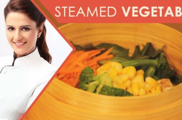 How To Make Steamed Vegetable  | Healthy Recipes | Shipra Khanna