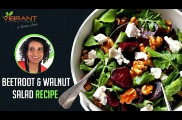 How to make Beetroot and Walnut Salad | Healthy Recipes | Sridevi Jasti | Vibrant Living