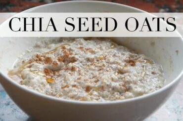 Healthy Breakfast Recipe: Chia Seed Oats! | Kat Horrocks