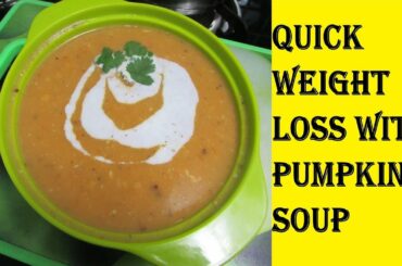 Pumpkin Soup | Kaddu Ka Soup | Petha Soup | Sitafal Soup | Healthy Recipes | Weight Loss Recipes