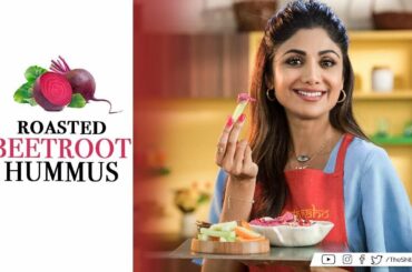 Roasted Beetroot Hummus | Shilpa Shetty Kundra | Healthy Recipes | The Art of Loving Food