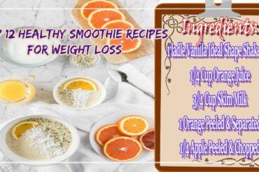 😍 Top 12 Healthy Smoothie Recipes for Weight Loss