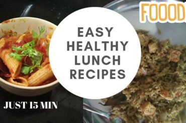 Quick Healthy and Delicious Lunch Recipes | Weightloss Recipes | Lose 10 Kgs