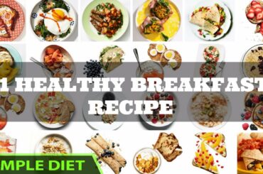 Simple diet - 31 Healthy Breakfast Recipes That Will Promote Weight Loss All Month Long | #Meal Plan