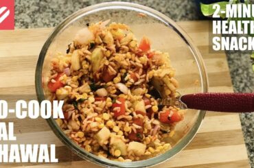 Delicious & Healthy 2 Minute Snack Recipe | मुरमुरा | NO-COOK Dal Chawal | Murmura