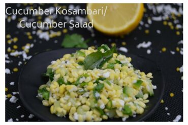 CUCUMBER KOSAMBARI | QUICK AND EASY HEALTHY SALAD RECIPE