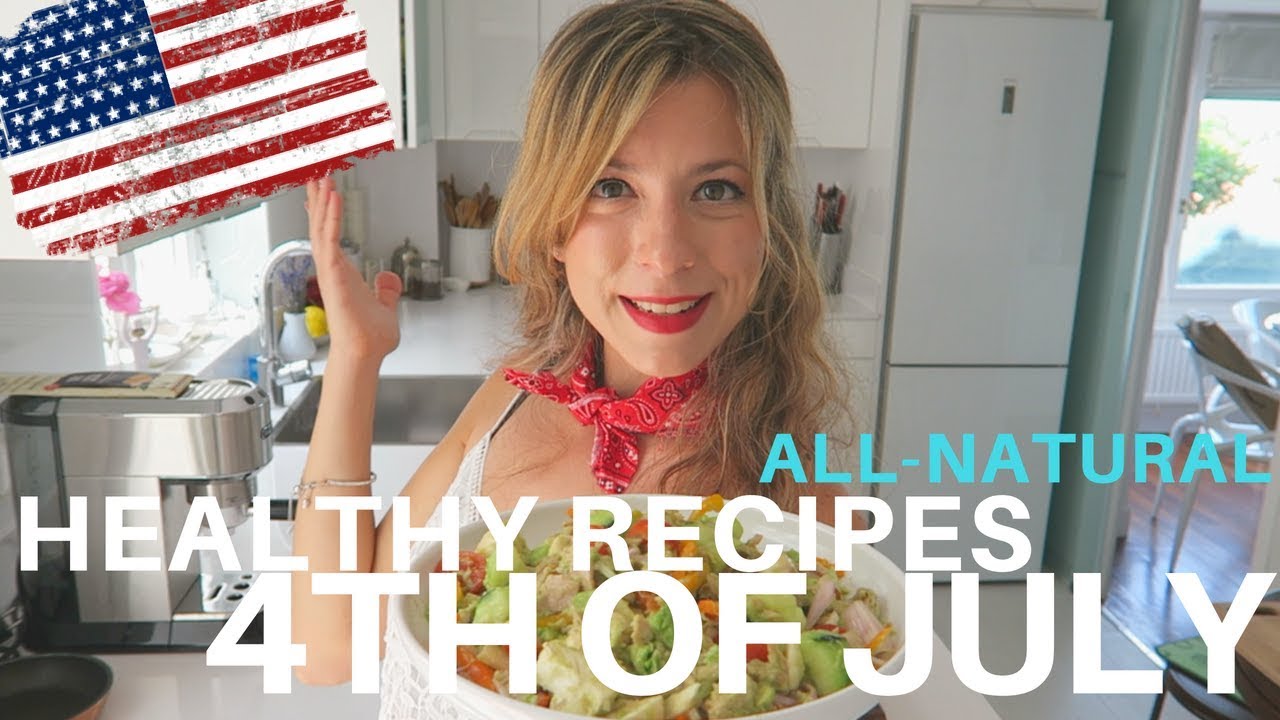 Healthy 4th Of July Recipes! (All-Natural No Sugar Added) Healthy 4th Of July Recipes! (All-Natural No Sugar Added)