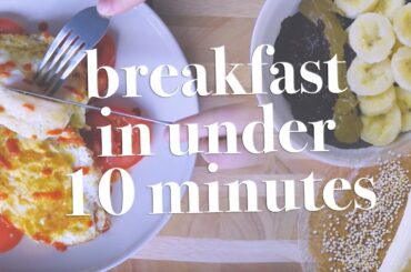 3 QUICK | HEALTHY BREAKFASTS | RECIPES