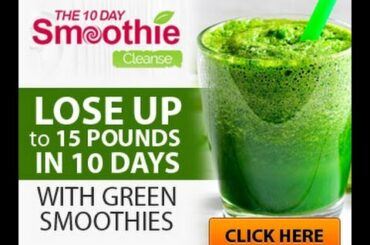 *$%Healthy Green Smoothie Recipes For Weight Loss -  How To Lose Weight In 10 Days!*$%